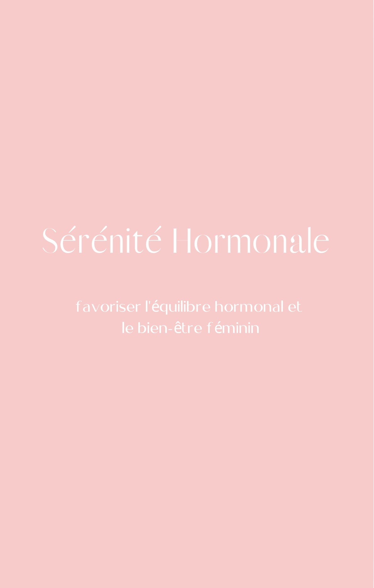 Coffret Sérénité Hormonale cure (x3)