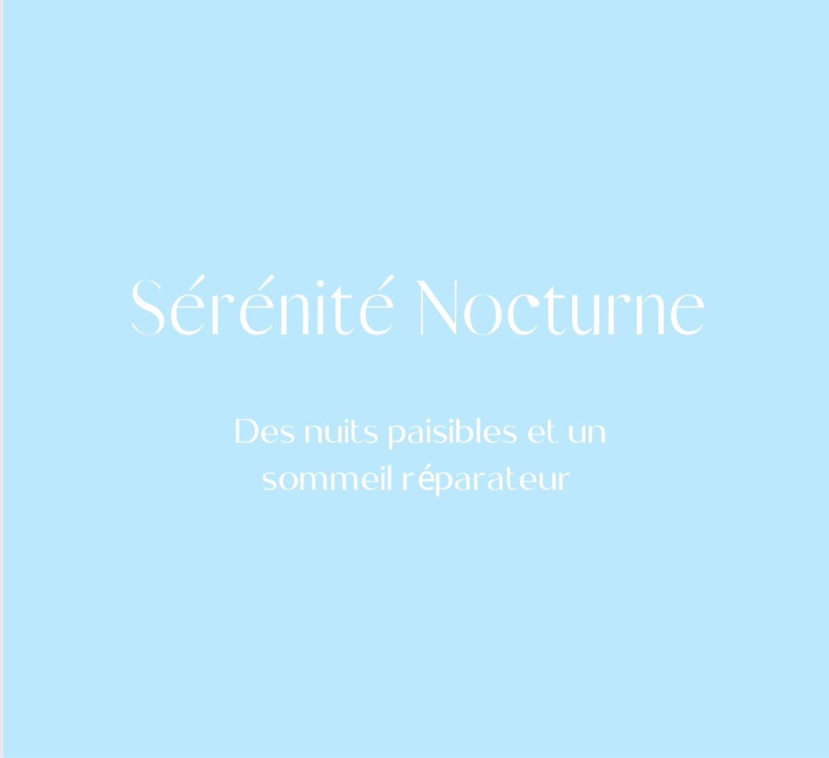 Coffret Sérénité nocturne